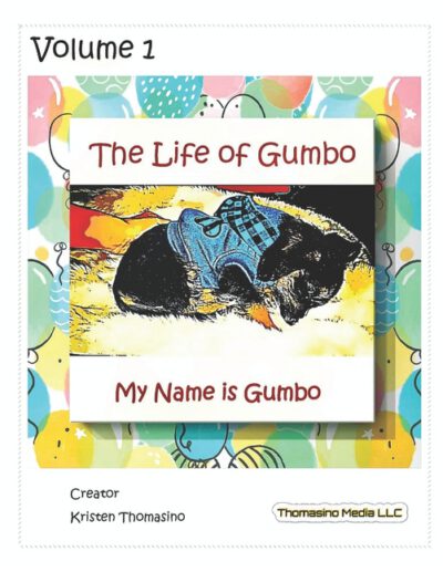 The Life of Gumbo, Volume 1, My Name is Gumbo
