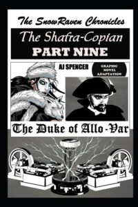 Cover image for The SnowRaven Chronicles The Shafra-Copian Graphic Novel Adaptation Part Nine The Duke of Allo-Var
