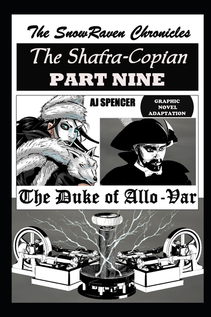 Cover image for The SnowRaven Chronicles The Shafra-Copian Graphic Novel Adaptation Part Nine The Duke of Allo-Var