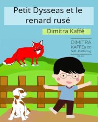Cover image for Petit Dysseas et le renard rusé