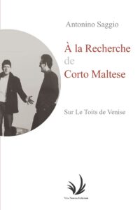 À La Recherche de Corto Maltese: Sur les toits de Venise