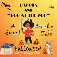 Cover image for DAKOTA And "BOO AT THE ZOO": A Sweet Spooky Tale