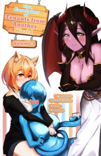Cover image for The Caretaker of Tenants from Another World: Vol. 1 (A Wholesome Reverse Isekai Novel)