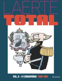 Cover image for Laerte Total vol.5: O Condomínio 1990-1991