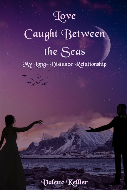 Cover image for Love Caught Between the Sea: My Long-Distance Relationship