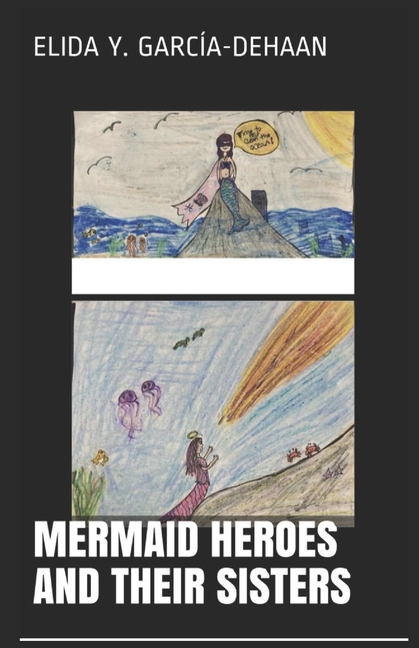 Mermaid Heroes and Their Sisters