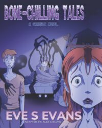 Cover image for Bone-Chilling Tales: A Graphic Novel