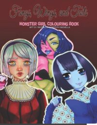 Cover image for Fangs, Wings, and Tails: Monster Girl Colouring Book