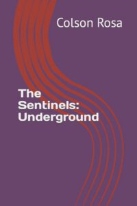Cover image for The Sentinels: Underground