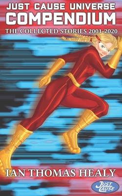 Cover image for Just Cause Universe Compendium