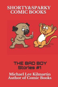 Cover image for Shorty & Sparky Comics: The Bad Boy Stories