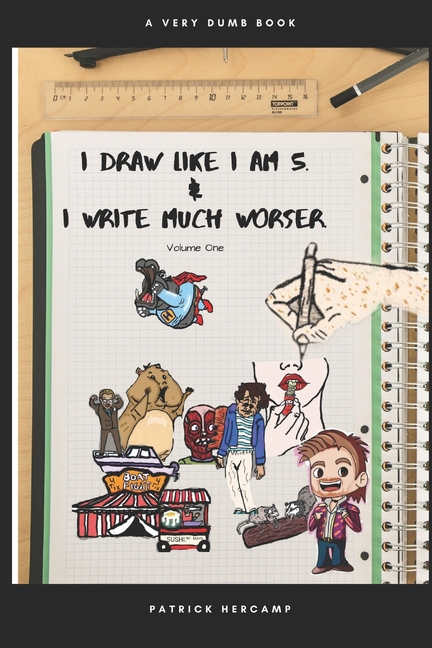 Cover image for i Draw like i am 5 & i Write much worser.