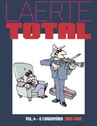 Cover image for Laerte Total vol.4: O Condomínio 1989-1990