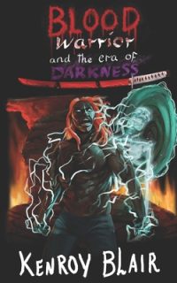 Cover image for Blood Warrior and the Era Of Darkness