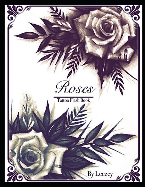 Cover image for Roses Tattoo Flash Book