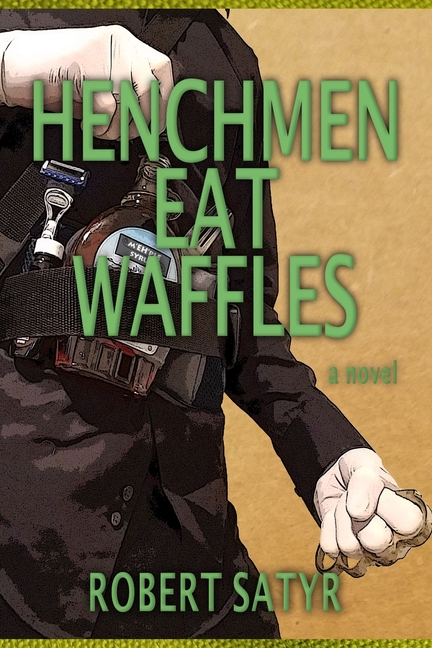 Cover image for Henchmen Eat Waffles