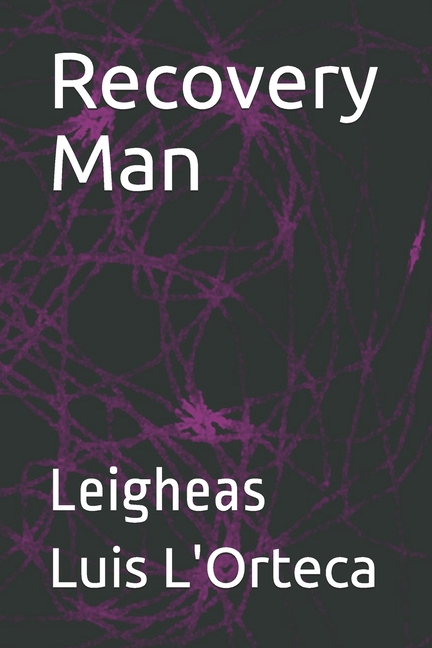 Cover image for Recovery Man: Leigheas
