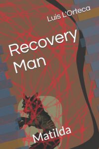 Cover image for Recovery Man: Matilda