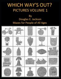 Cover image for Which Way's Out? Picture Mazes Vol 1.