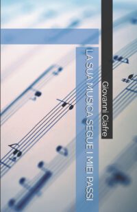 Cover image for La Sua Musica Segue I Miei Passi