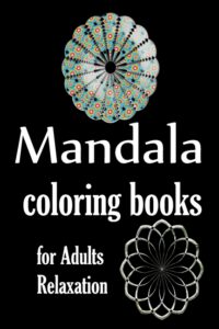 Cover image for mandala coloring books for adults: for adults relaxation