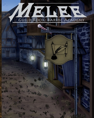 Cover image for Melee: Guild Book Bardic Academy