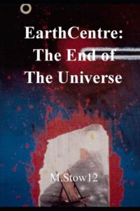 Cover image for EarthCentre: To The End of The Universe: colour illustrated graphic novel