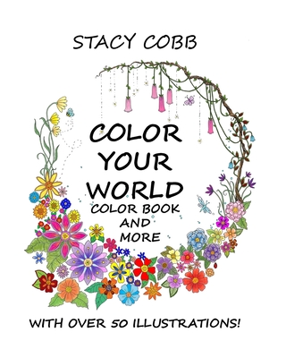 Cover image for Color Your World: Color Book and More