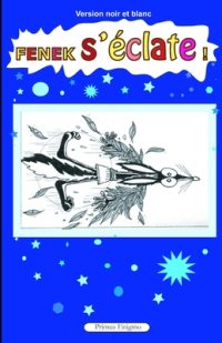 Cover image for FENEK S'ÉCLATE ! (Version NB)