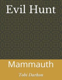 Cover image for Evil Hunt: Mammauth