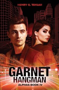 Cover image for Garnet Hangman: Alphas Book IV
