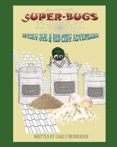 Cover image for Spidey Jye & his City Adventure: Super-bugs