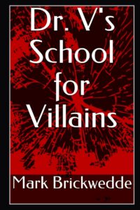 Cover image for Dr. V's School for Villains