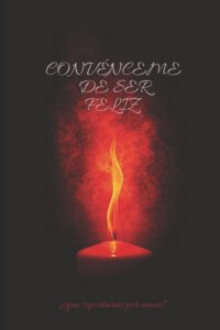 Cover image for Convenceme de ser feliz: el experimento inicia