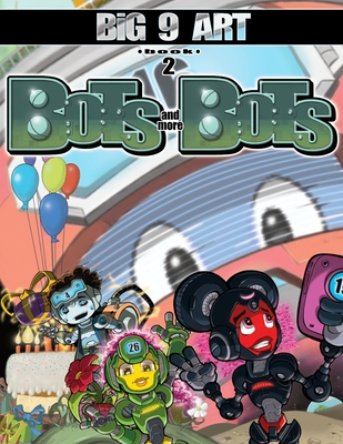 Cover image for BiG 9 ART book 2 Bots and More Bots