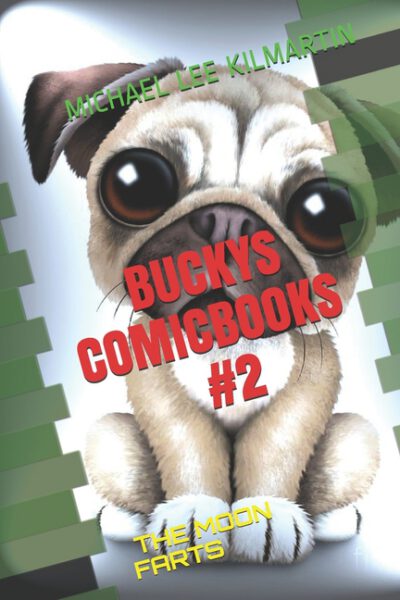 Cover image for Bucky's Comic Books: The Moon Farts