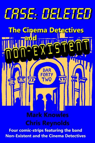 Cover image for Case: Deleted: The Cinema Detectives and Non-Existent