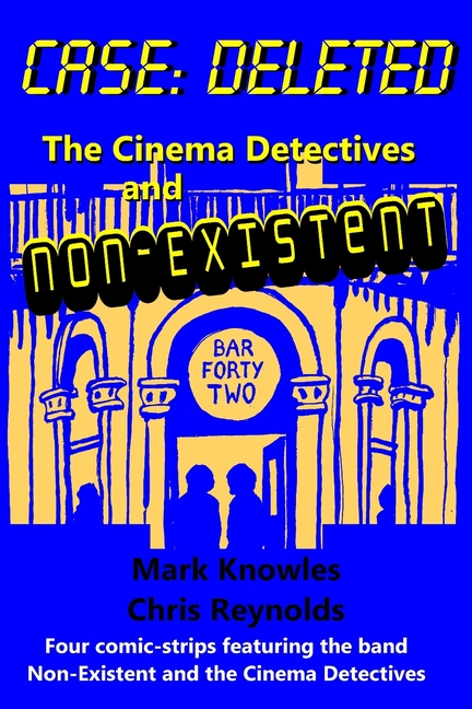 Cover image for Case: Deleted: The Cinema Detectives and Non-Existent