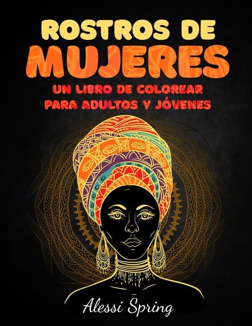 Cover image for Rostros de Mujeres: Un Libro de Colorear para Adultos y Jóvenes