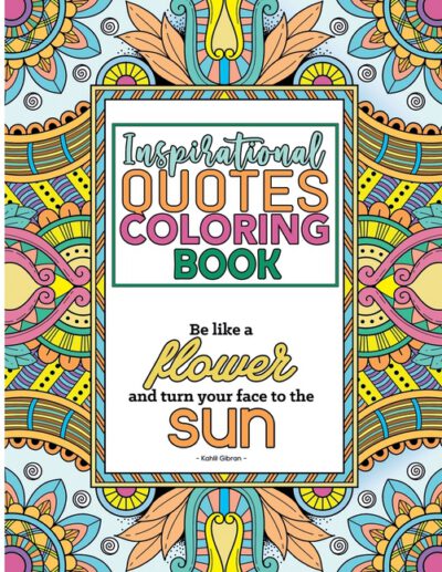 Cover image for Inspirational Quotes Coloring Book: A Motivational Coloring Book with Inspiring Quotes and Positive Affirmations for Adults