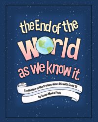 Cover image for The End Of The World As We Know It: A Collection of Illustrations About Life With Covid 19