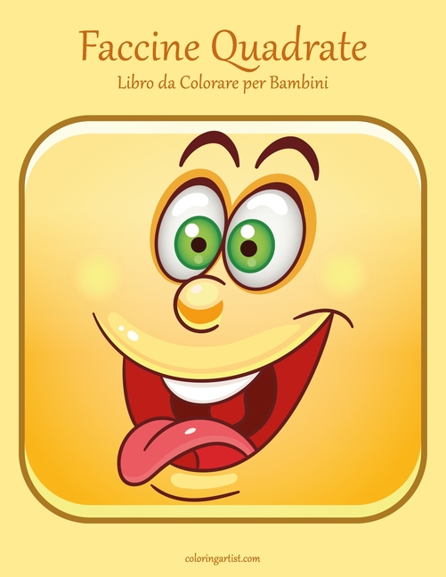 Cover image for Faccine Quadrate Libro da Colorare per Bambini