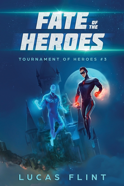 Cover image for Fate of the Heroes