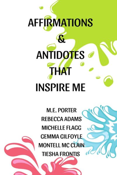 Cover image for Affirmations and Antidotes: That Inspire Me