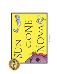 Cover image for Sun Gone Nova: A Cartoon Coloring Book by Evie Ryland