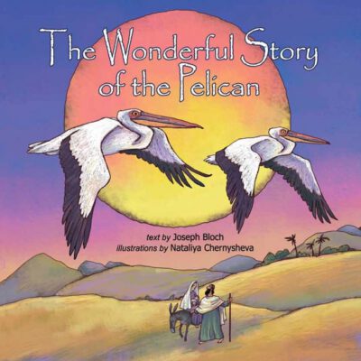 Cover image for The Wonderful Story Of The Pelican: Bible Stories for Gods Children Intelecty