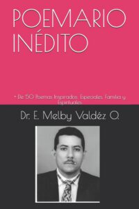 Cover image for Poemario Inédito: + De 50 Poemas Inspirados: Especiales, Familia y Espirituales