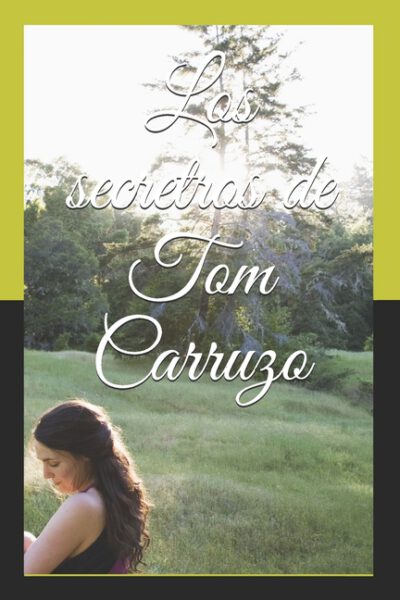 Cover image for Los secretros de Tom Carruzo