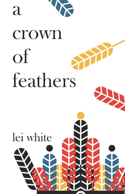 Cover image for A crown of feathers (Deluxe Edition)