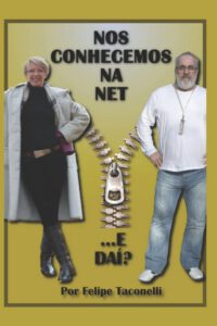 Cover image for Nos Conhecemos Na Net ... E Daí ?